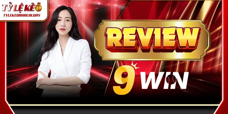 9WIN - Nhà Cái Uy Tín Với Lượt Truy Cập Tăng Mạnh 2025 2 9win