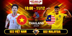 Soi Kèo U22 Việt Nam Vs U22 Malaysia 16h 11/12 - SEA Games 33 11 Soi Kèo U22 Việt Nam Vs U22 Malaysia 16h 11_12 - SEA Games 33