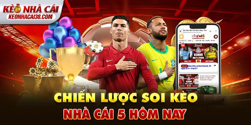 Tỷ Lệ Kèo Nhà Cái 150 Chiến lược soi kèo nhà cái hôm nay